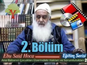 Ana Babanın Cocukları üzerindeki Hakları - Ebu Said Hoca
